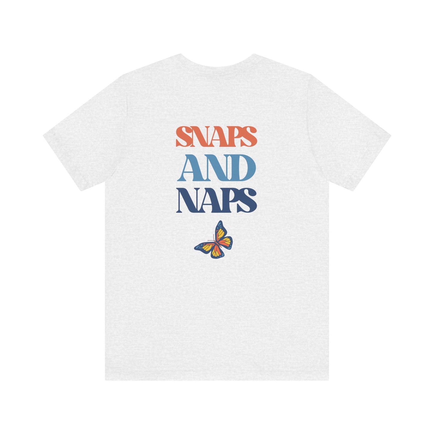 Snaps And Naps With Butterfly - Tee