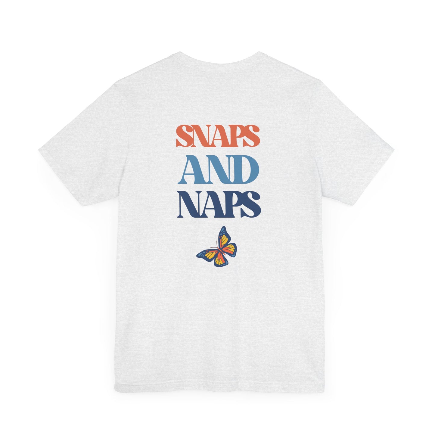 Snaps And Naps With Butterfly - Tee